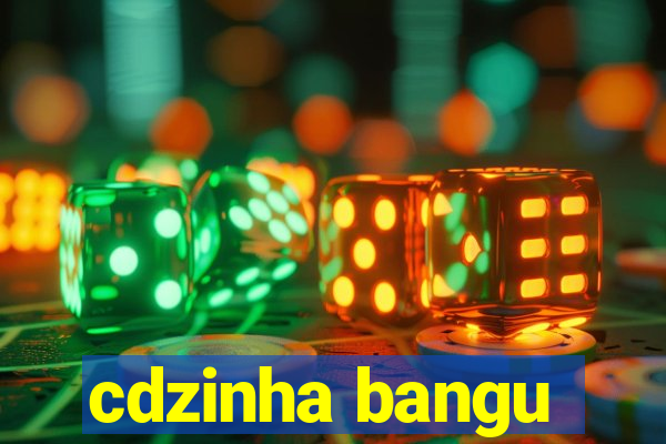 cdzinha bangu