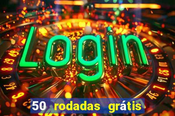 50 rodadas grátis sem depósito