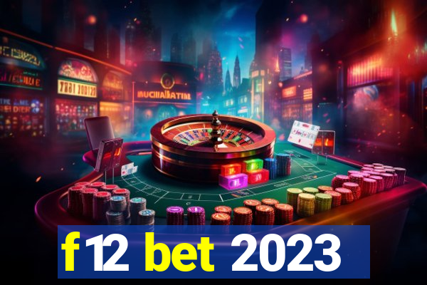 f12 bet 2023