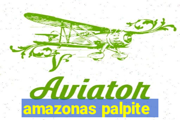 amazonas palpite