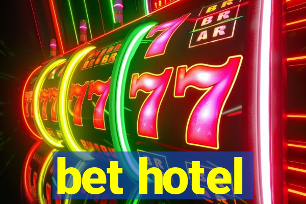 bet hotel