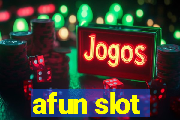 afun slot