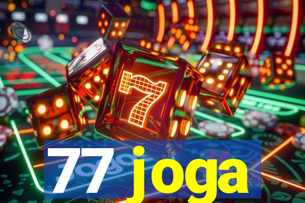 77 joga