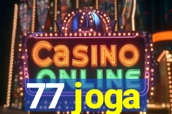 77 joga