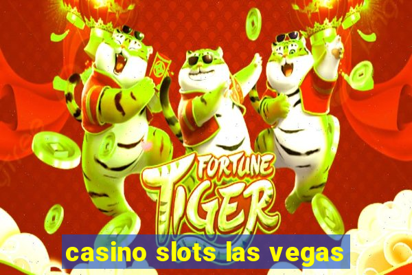 casino slots las vegas