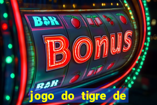 jogo do tigre de 5 reais