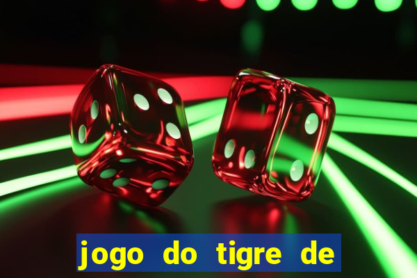 jogo do tigre de 5 reais