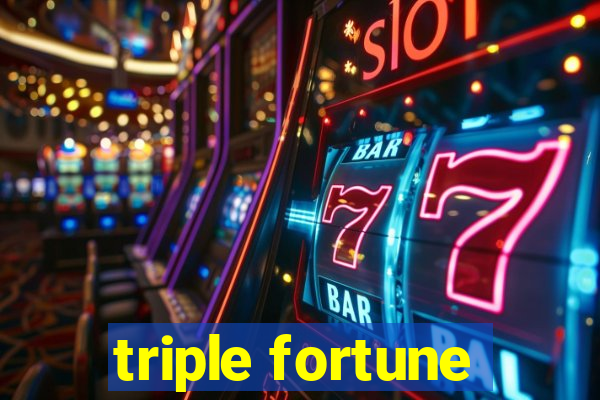 triple fortune