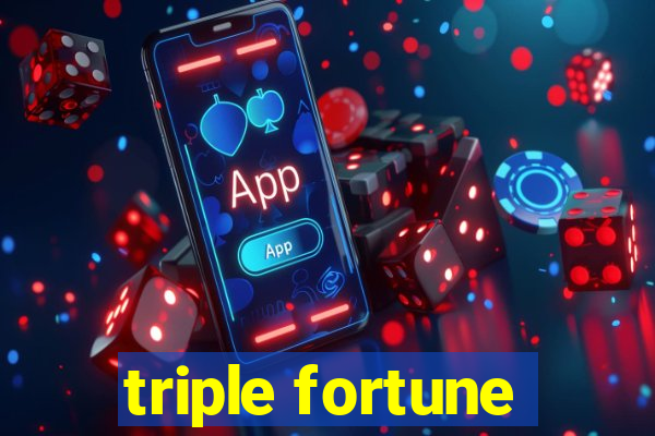 triple fortune