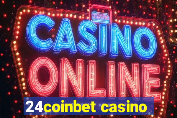 24coinbet casino