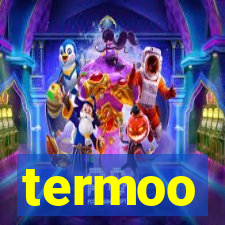 termoo