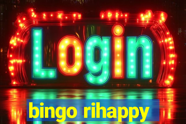 bingo rihappy