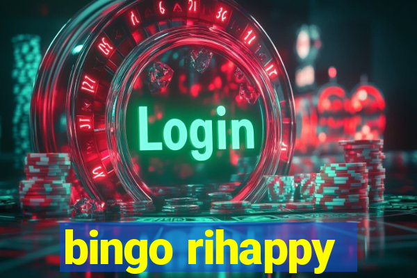 bingo rihappy