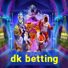 dk betting