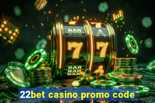 22bet casino promo code