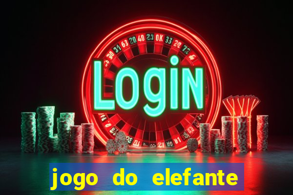 jogo do elefante que ganha dinheiro