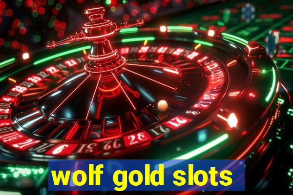 wolf gold slots