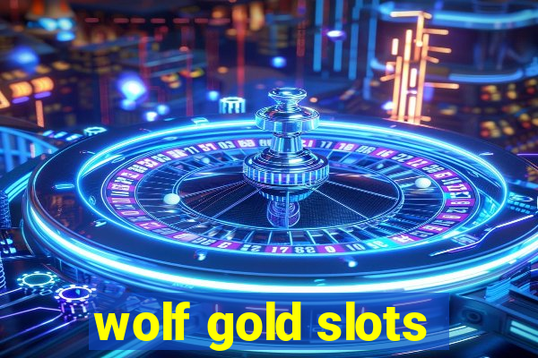 wolf gold slots