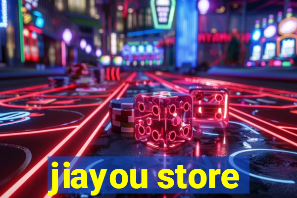 jiayou store