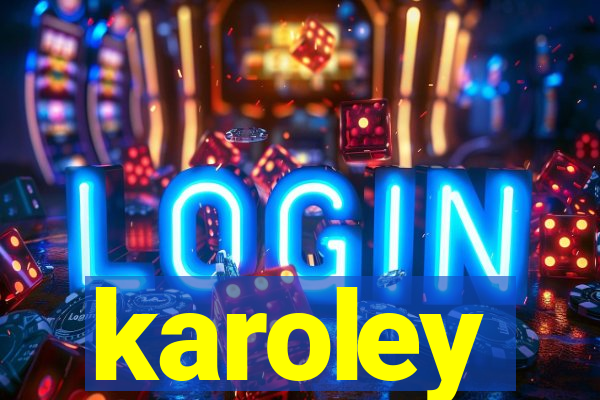 karoley