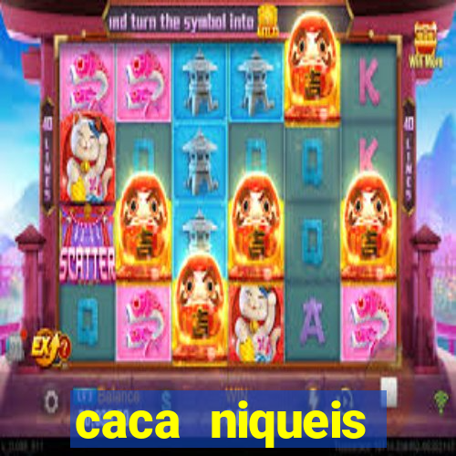 caca niqueis dinheiro real