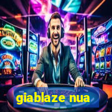 giablaze nua