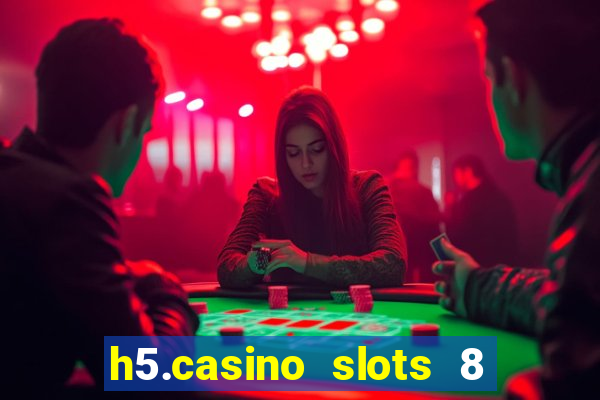 h5.casino slots 8 paga mesmo