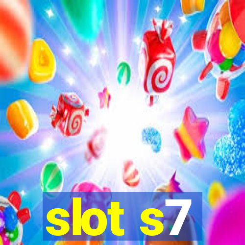 slot s7