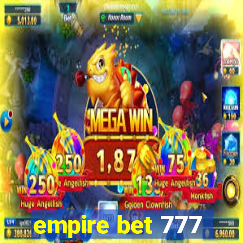 empire bet 777