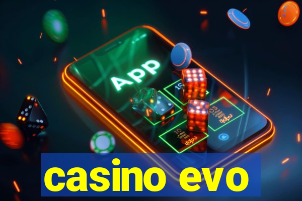 casino evo