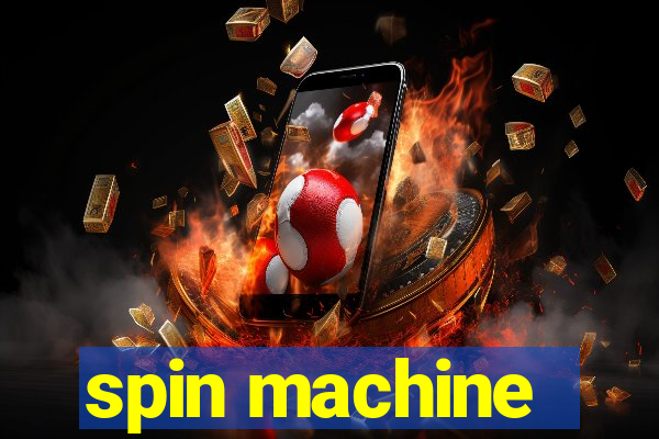 spin machine