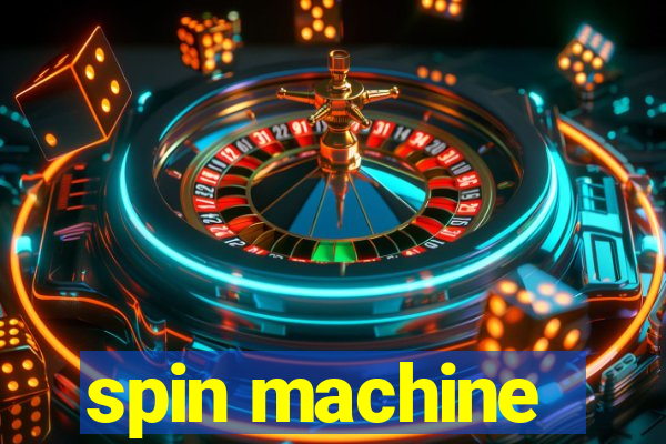 spin machine