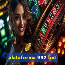 plataforma 992 bet