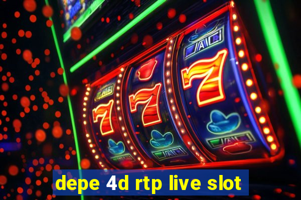 depe 4d rtp live slot