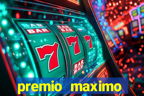 premio maximo fortune tiger