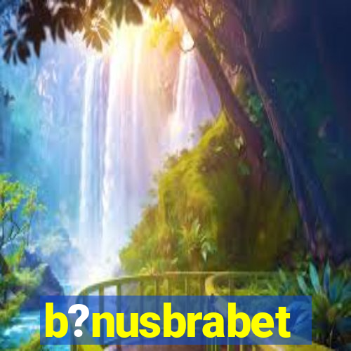 b?nusbrabet