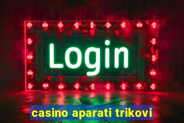 casino aparati trikovi