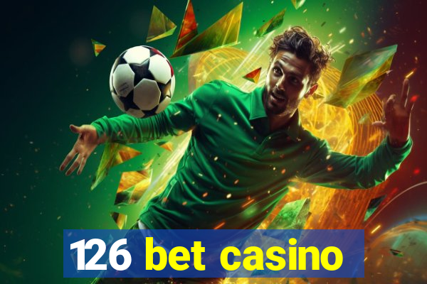 126 bet casino