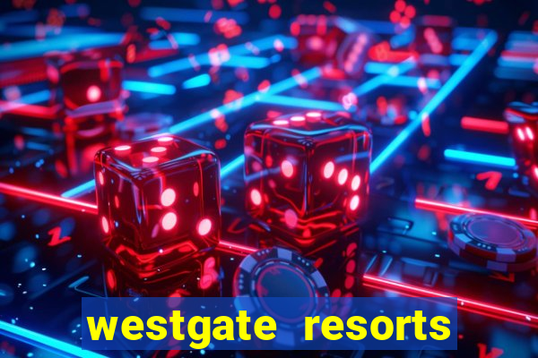 westgate resorts and casino las vegas