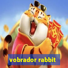 vobrador rabbit