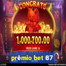 prêmio bet 87