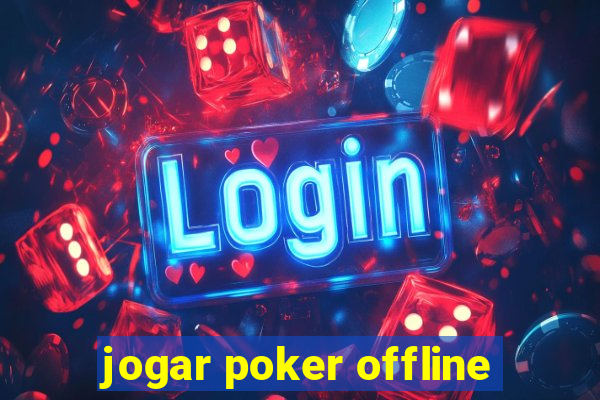 jogar poker offline