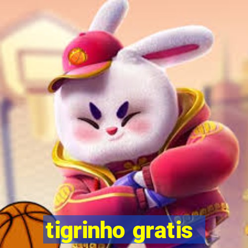 tigrinho gratis