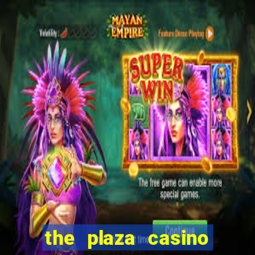 the plaza casino las vegas