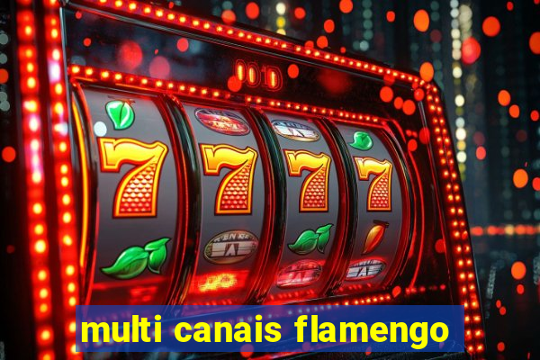 multi canais flamengo