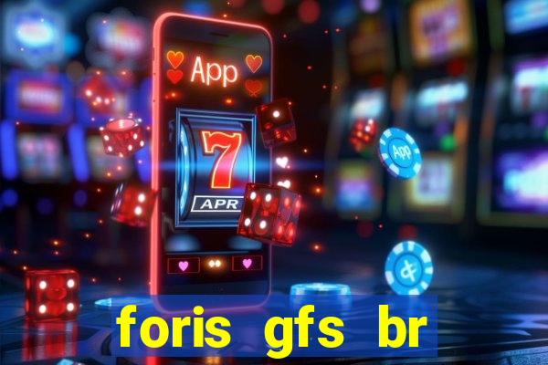 foris gfs br instituicao de pagamento ltda