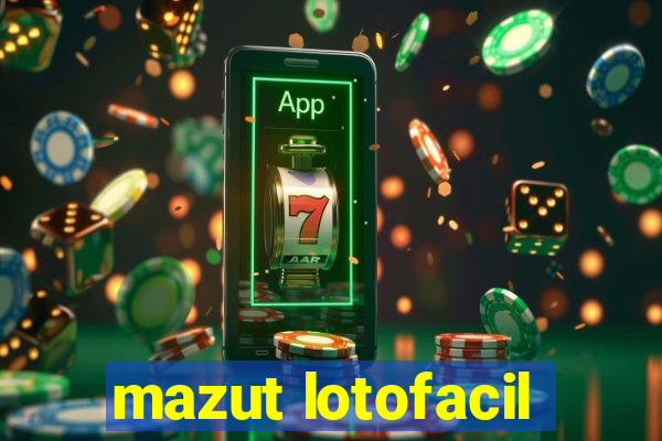 mazut lotofacil