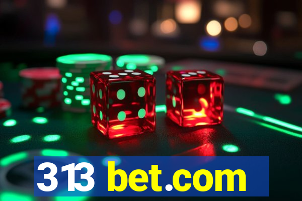 313 bet.com