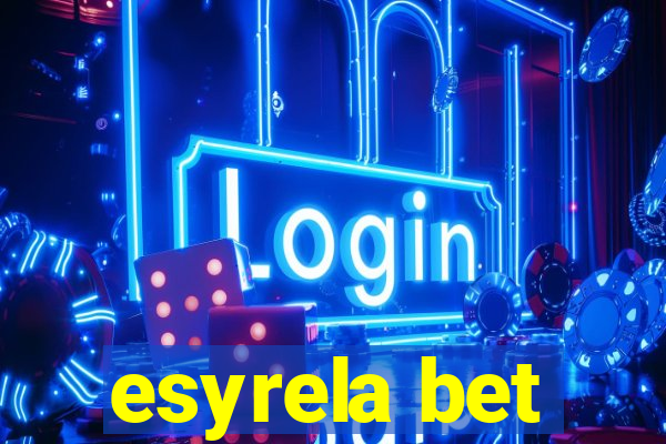 esyrela bet