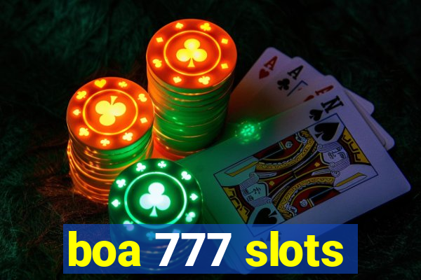 boa 777 slots